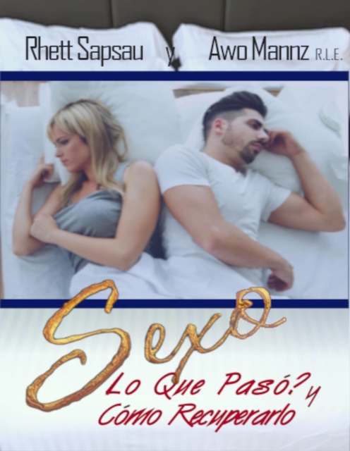 Sexo  Que salio mal y como recuperarlo?