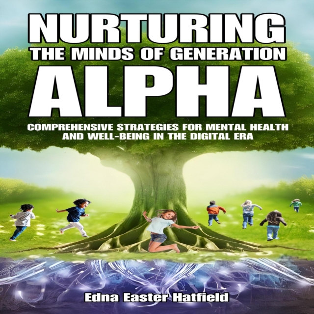 Nurturing The Minds Of Generation Alpha