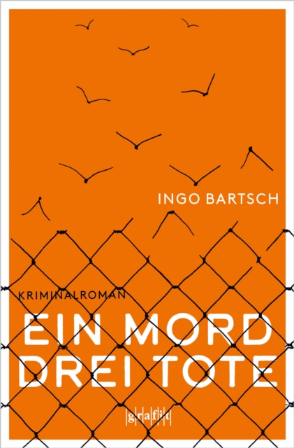 Ein Mord – drei Tote