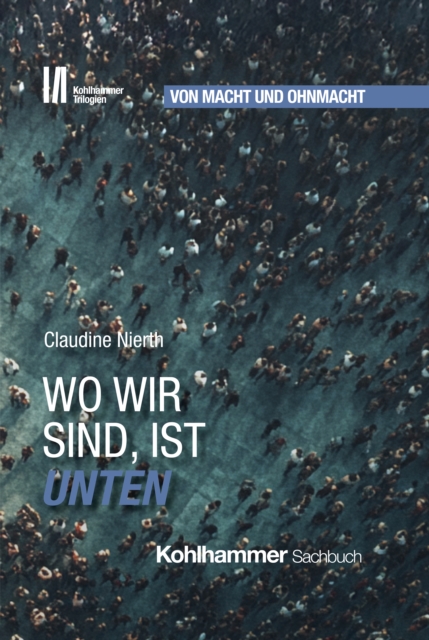 Wo wir sind, ist unten