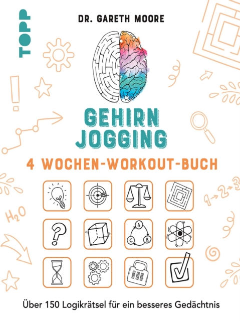 Gehirnjogging  – 4 Wochen-Workout-Buch