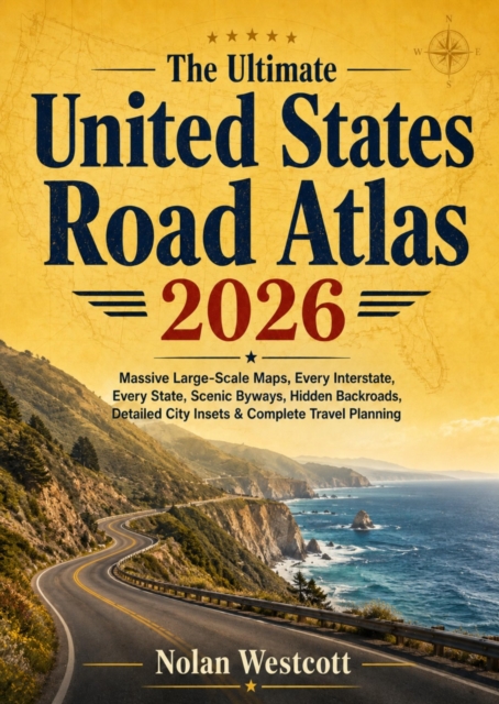 Ultimate United States Road Atlas 2026