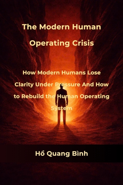 Modern Human Operating Crisis