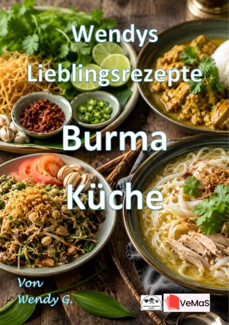 Wendys Lieblingsrezepte - Burma Kuche