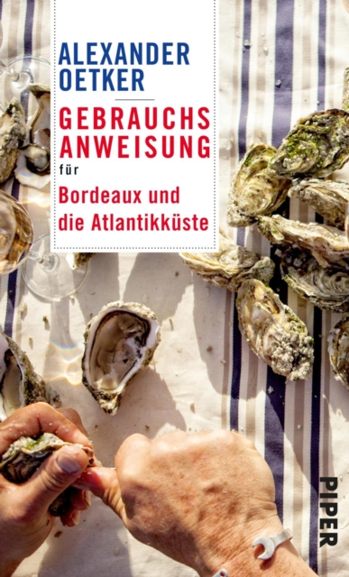 Gebrauchsanweisung fur Bordeaux und die Atlantikkuste